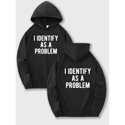 I Identify as a Problem Funny T Shirt 100 Cotton Heavyweight Unisex round Neck Tee Sizes S to XXXL Black